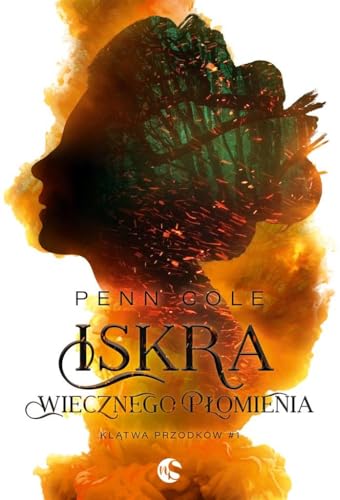 Klątwa Przodków: Klątwa Przodków Tom 1 (1) (Iskra Wiecznego Płomienia, Band 1) von Nowe Strony