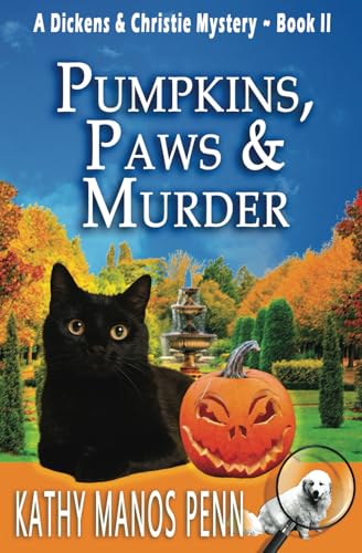 Pumpkins, Paws and Murder (A Dickens & Christie Mystery, Band 2) von Manos Penn and Ink