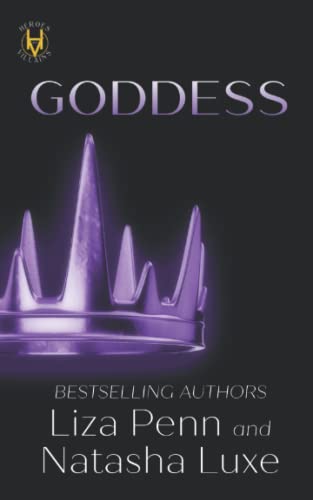 Goddess: A Paranormal Organized Crime Romance (Heroes and Villains, Band 6)