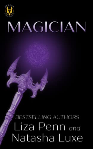 Magician: A Paranormal Organized Crime Romance (Heroes and Villains, Band 4)
