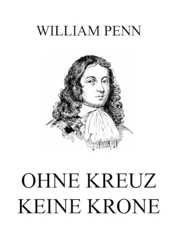 Ohne Kreuz keine Krone von Jazzybee Verlag