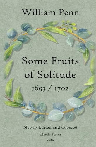 Some Fruits of Solitude von Independently published