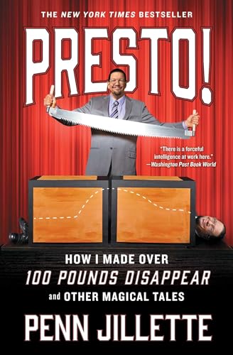 Presto!: How I Made Over 100 Pounds Disappear and Other Magical Tales von Simon & Schuster