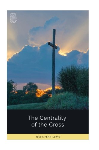 The Centrality of the Cross von CreateSpace Independent Publishing Platform