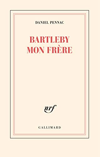 Bartleby mon frère Bartleby mon frère