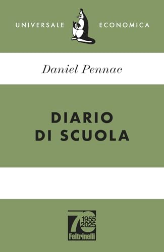 Diario di scuola. Ediz. 70° anniversario (Universale economica) von Feltrinelli