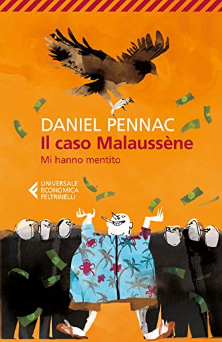 Il caso Malaussène. Mi hanno mentito (Universale economica, Band 9090) von Feltrinelli