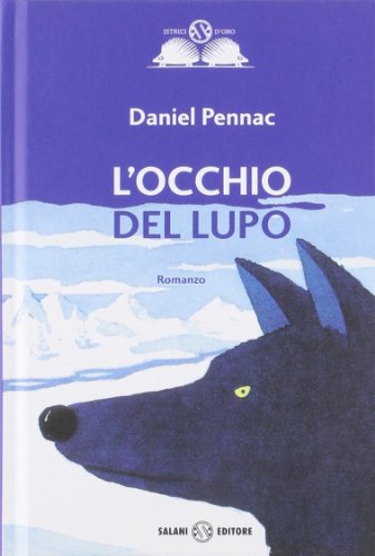 L'occhio del lupo (Gl' istrici d'oro)