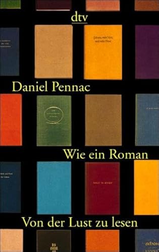 Wie ein Roman: Von der Lust zu lesen