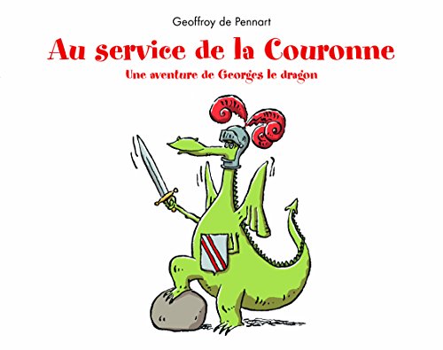 Au service de la couronne: une aventure de Georges le dragon