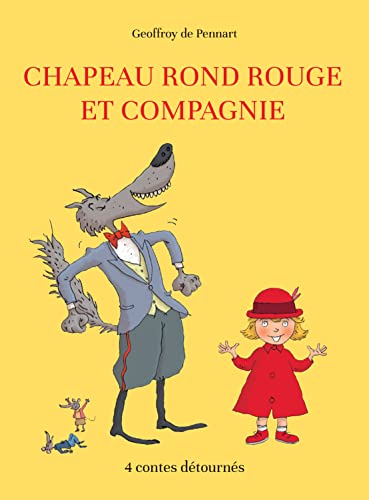 Chapeau rond rouge et compagnie: 4 contes détournés von KALEIDOSCOPE