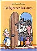 Dejeuner des loups (le)