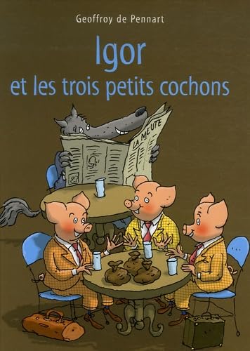 Igor et les trois petits cochons