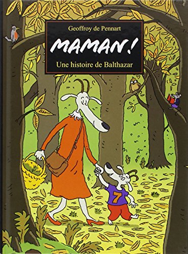 Maman ! une histoire de Balthazar von KALEIDOSCOPE