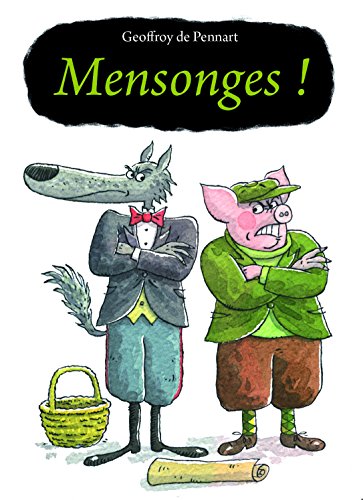 Mensonges ! Mensonges !
