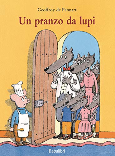 Un pranzo da lupi. Ediz. a colori: LE DEJEUNER DES LOUPS (Varia)