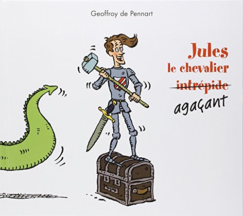 jules le chevalier agacant