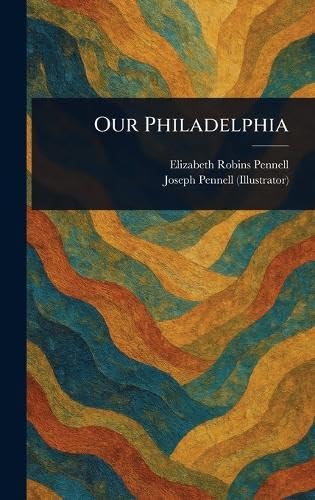 Our Philadelphia von Anson Street Press