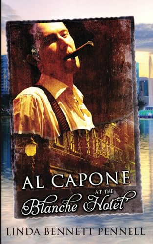 Al Capone at the Blanche Hotel von Independently published