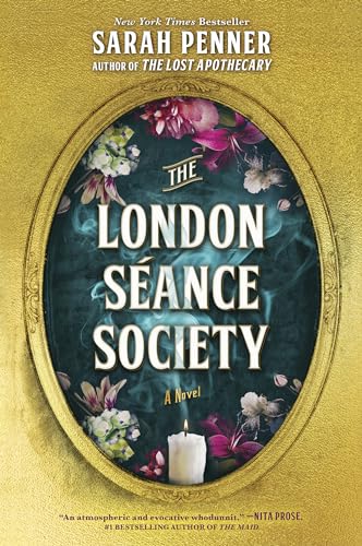The London Séance Society: A Novel The London Séance Society: A Novel