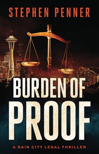 Burden of Proof (A Rain City Legal Thriller, Band 1) von Inkubator Books