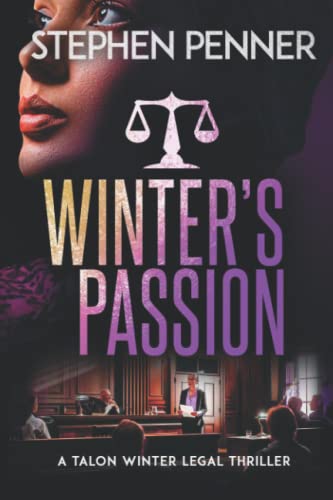 Winter's Passion (Talon Winter Legal Thrillers, Band 6)