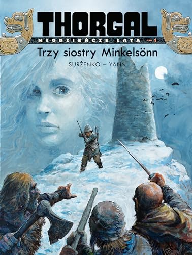 Thorgal Mlodziencze Lata Trzy siostry Minkelsönn Tom 1