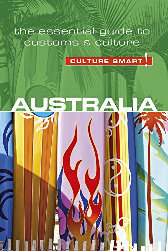 Australia - Culture Smart!: The Essential Guide to Customs & Culture von Kuperard