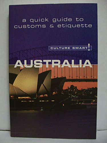 Culture Smart Australia: A Quick Guide to Customs & Etiquette