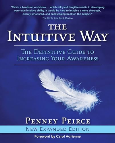The Intuitive Way: The Definitive Guide to Increasing Your Awareness (Transformation Series) The Intuitive Way: The Definitive Guide to Increasing Your Awareness (Transformation Series)