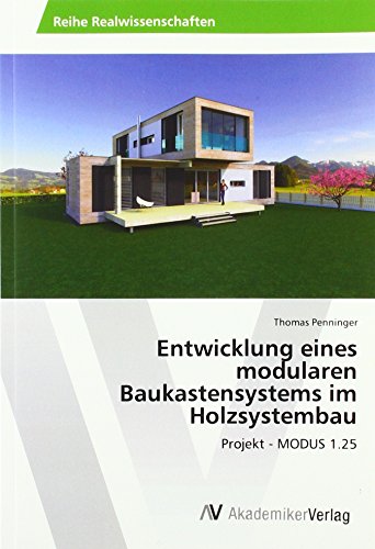 Entwicklung eines modularen Baukastensystems im Holzsystembau: Projekt - MODUS 1.25 von AV Akademikerverlag