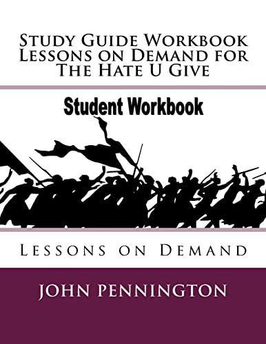 Study Guide Workbook Lessons on Demand for The Hate U Give: Lessons on Demand Study Guide Workbook Lessons on Demand for The Hate U Give: Lessons on Demand von CREATESPACE