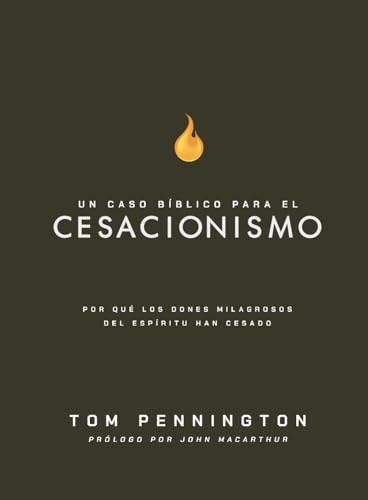 Un caso bíblico para el cesacionismo: Por qué los dones milagrosos del Espíritu han cesado Un caso bíblico para el cesacionismo: Por qué los dones milagrosos del Espíritu han cesado von Monte Alto Editorial