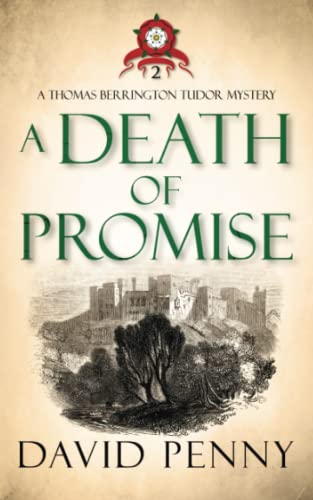 A Death of Promise (Thomas Berrington Tudor Mystery, Band 2) von Rivertree Print
