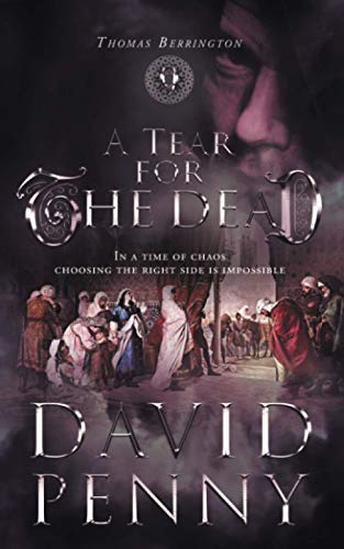 A Tear for the Dead (Thomas Berrington Historical Mystery, Band 9) A Tear for the Dead (Thomas Berrington Historical Mystery, Band 9) von Rivertree Print