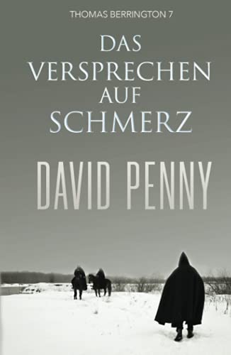 Das Versprechen auf Schmerz (Thomas Berrington Historischer Kriminalroman, Band 7) von Rivertree Print