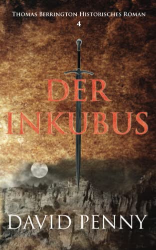 Der Inkubus (Thomas Berrington Historischer Kriminalroman, Band 4) Der Inkubus (Thomas Berrington Historischer Kriminalroman, Band 4)