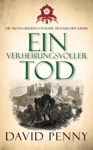 Ein Verheißungsvoller Tod (Thomas Berrington Historischer Kriminalroman, Band 11) Ein Verheißungsvoller Tod (Thomas Berrington Historischer Kriminalroman, Band 11) von Rivertree Print