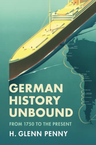 German History Unbound: From 1750 to the Present von Cambridge University Press