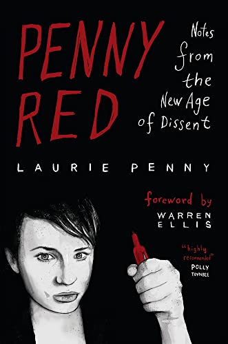 Penny Red: Notes from the New Age of Dissent: Notes from the New Age of Dissent. Foreword by Warren Ellis von Pluto Press (UK)