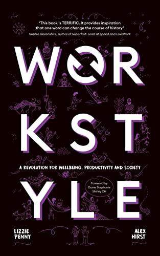 Workstyle: A revolution for wellbeing, productivity and society -- THE SUNDAY TIMES #1 BUSINESS BESTSELLER von Nicholas Brealey Publishing