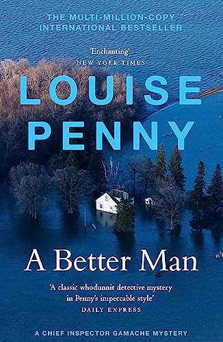A Better Man: thrilling and page-turning crime fiction from the New York Times bestselling author of the Inspector Gamache series (Chief Inspector Gamache) von Hodder & Stoughton