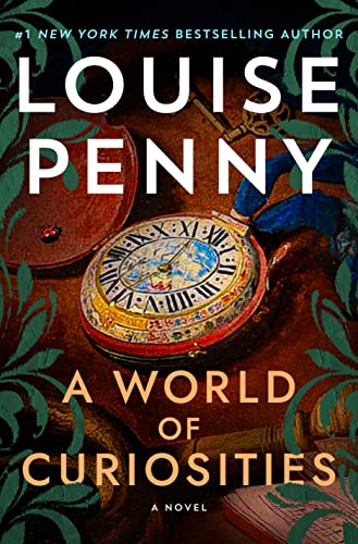A World of Curiosities: A Novel (Chief Inspector Armand Gamache, 18, Band 18)