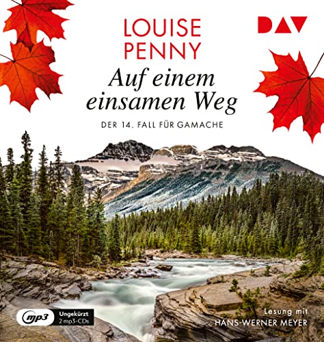 Auf einem einsamen Weg. Der 14. Fall für Gamache: Ungekürzte Lesung mit Hans-Werner Meyer (2 mp3-CDs) (Ein Fall für Gamache) von Der Audio Verlag