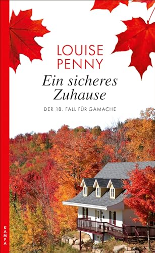 Ein sicheres Zuhause: Der 18. Fall für Gamache (Ein Fall für Gamache)