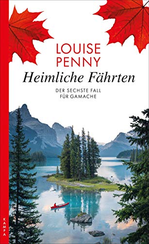 Heimliche Fährten: Der sechste Fall für Gamache (Ein Fall für Gamache)