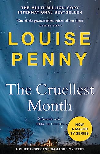 The Cruellest Month: thrilling and page-turning crime fiction from the author of the bestselling Inspector Gamache novels (Chief Inspector Gamache)