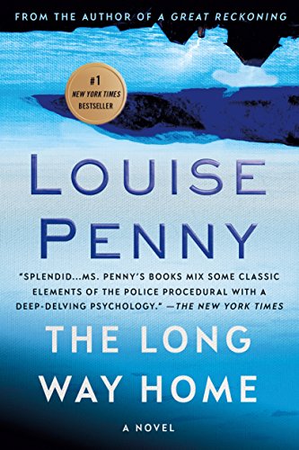 The Long Way Home: A Chief Inspector Gamache Novel von Minotaur Books