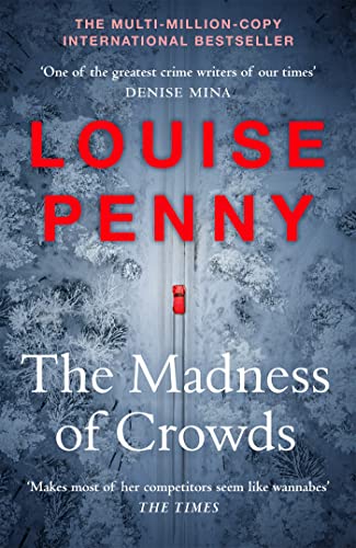 The Madness of Crowds: thrilling and page-turning crime fiction from the author of the bestselling Inspector Gamache novels (Chief Inspector Gamache) von Hodder & Stoughton