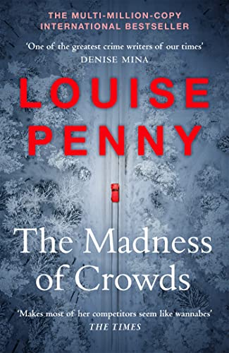 The Madness of Crowds: thrilling and page-turning crime fiction from the author of the bestselling Inspector Gamache novels (Chief Inspector Gamache) The Madness of Crowds: thrilling and page-turning crime fiction from the author of the bestselling Inspector Gamache novels (Chief Inspector Gamache) von Hodder & Stoughton